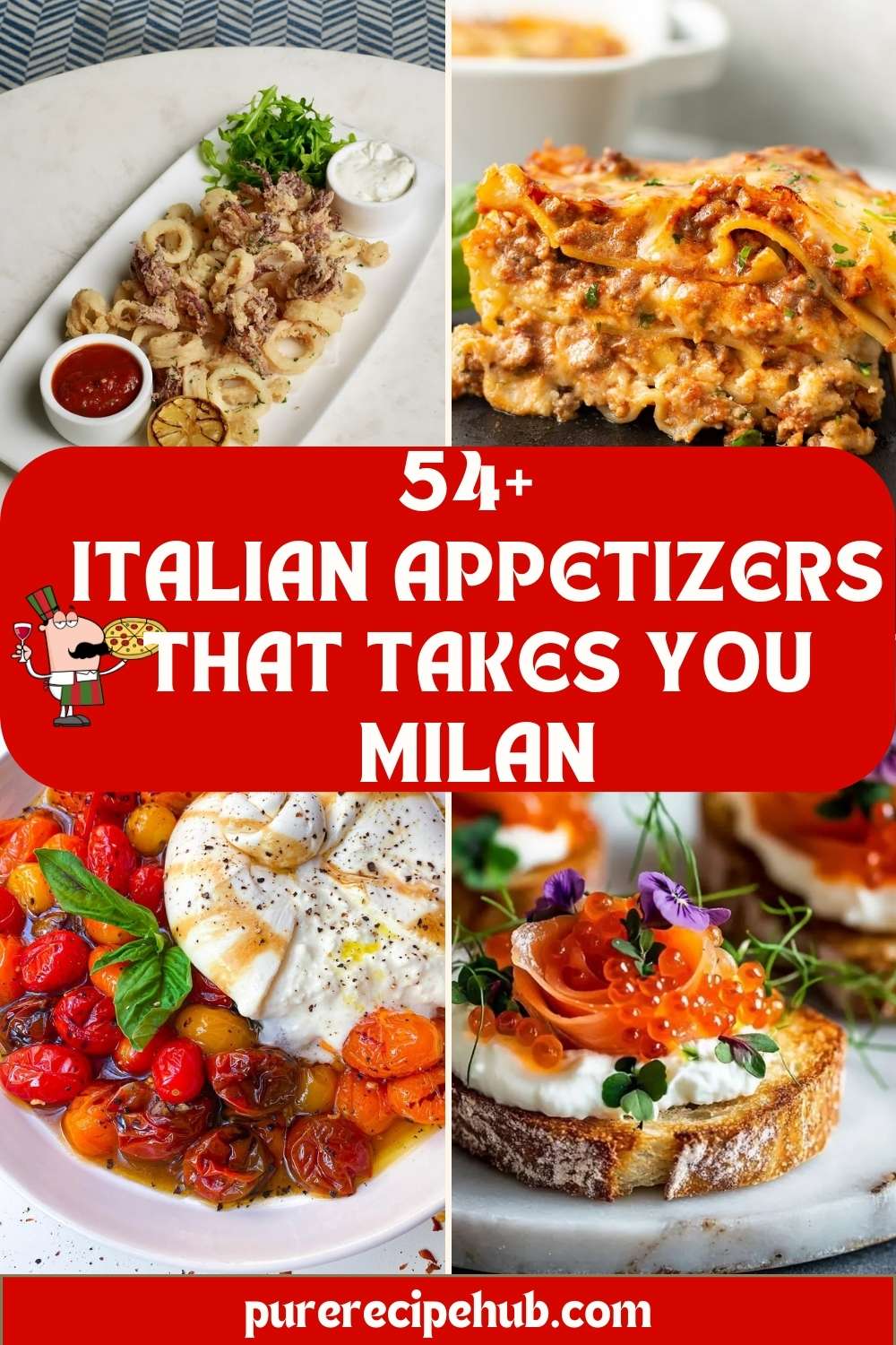 54+ Italian Appetizers that takes you Milan