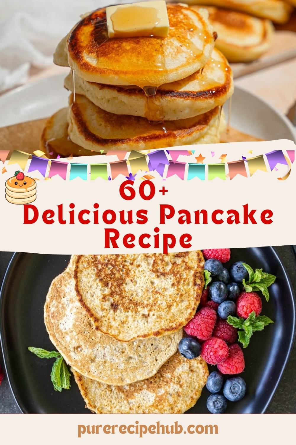 60+ Delicious Pancake Recipe