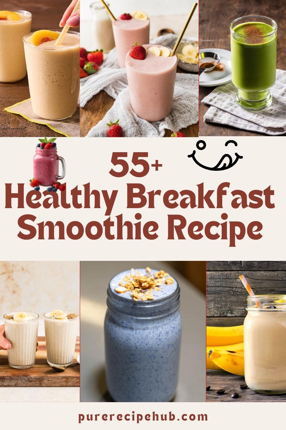 55+ Healthy Breakfast Smoothie Recipe